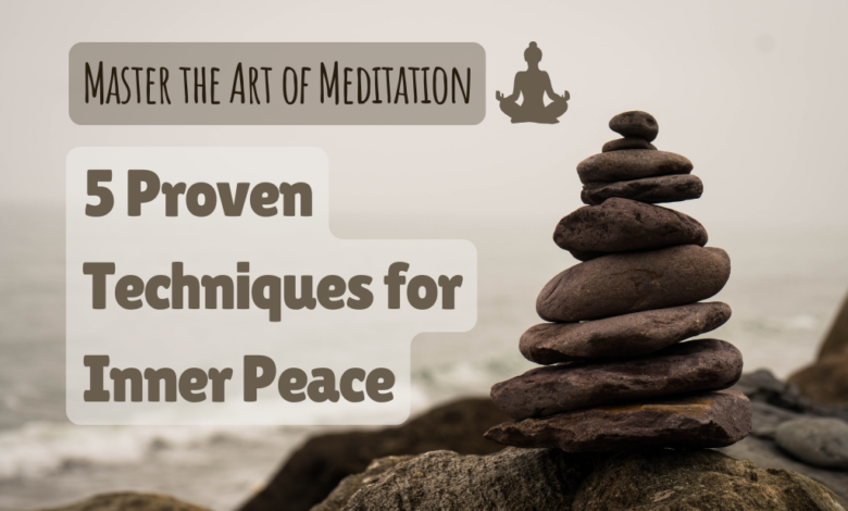 Master the Art of Meditation